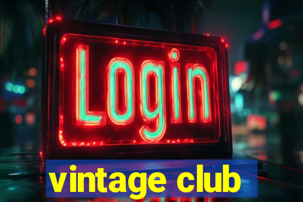 vintage club